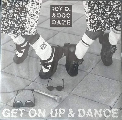 Icy D. & Doc Daze - Get On Up And Dance (VINYL)