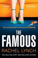 The Famous: The addictive new psychological thriller from the million-copy bests