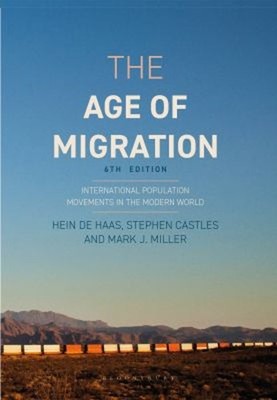 The Age of Migration : International Population Movements in the