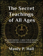 Secret Teachings of All Ages Reader's Edition - 11-pt Font, Full-Page Exhibits