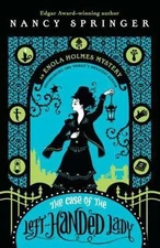 The Case of the Left-Handed Lady: An Enola Holmes Mystery - Paperback - GOOD