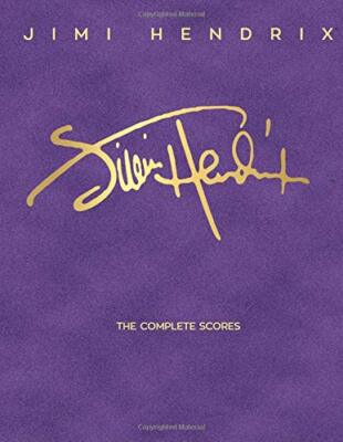 Jimi Hendrix - The Complete Scores by Hendrix, Jimi [Hardcover]