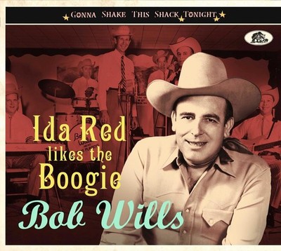 Ida Red Likes The Boogie - Gonna Shake This Shack Tonight | CD | von Bob Wills