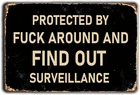 Vintage Metal Tin Signs Protected By Fuk Around Find Out 8x12