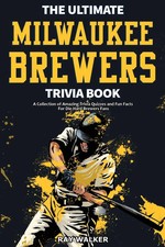 Ray Walker | The Ultimate Milwaukee Brewers Trivia Book | Taschenbuch | Englisch