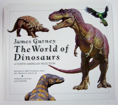 James Gurney: The World of Dinosaurs - hardcover Gurney, James|Brett-Surman,...