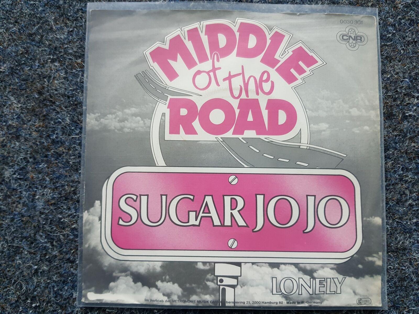 7"" Single Vinyl Middle of the Road - Sugar Jo Jo GERMANY