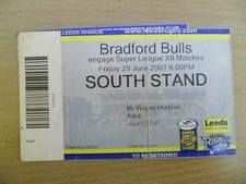 Rugby Match Ticket- 2007 Engage Super League XII- LEEDS RHINOS- BRADFORD BULLS