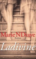 Ladivine: Roman (Suhrkamp Taschenbuch), Marie Ndiaye