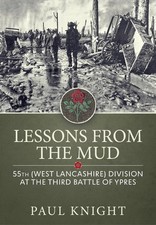Lessons from the Mud: 55th (West Lancashire) Division at the Third Battle of Ypr