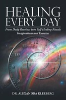 Alexandra Kleeberg | Healing Every Day | Taschenbuch | Englisch (2018)