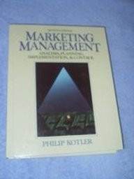 MARKETING MANAGEMENT: ANALYSIS, PLANNING, IMPLEMENTATION, By Philip Kotler *NEW*