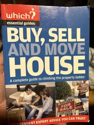 Buy, Sell and Move House (''Which?'' Essential Guides) By Kate Fau