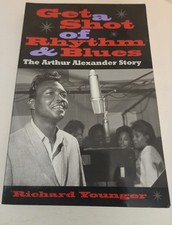 Arthur Alexander Get a Shot of Rhythm & Blues Younger PB Beatles Stones