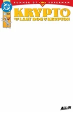 KRYPTO THE LAST DOG OF KRYPTON #1 (OF 5) BLANK VARIANT 2025 NM