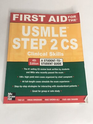 First Aid USMLE Ser.: First Aid for the USMLE Step 2 CS by Vikas Bhushan, Tao Le