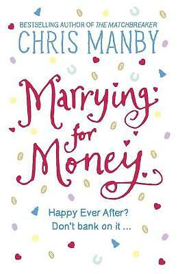 Marrying for Money by Chris Manby (Paperback) NEW BOOK