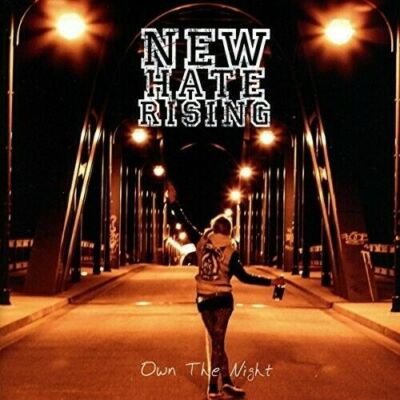 New Hate Rising - Own the Night /