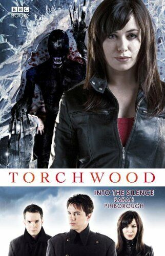 Torchwood: Into The Silence by Pinborough, Sarah Hardback Book The Fast Free - Picture 1 of 2