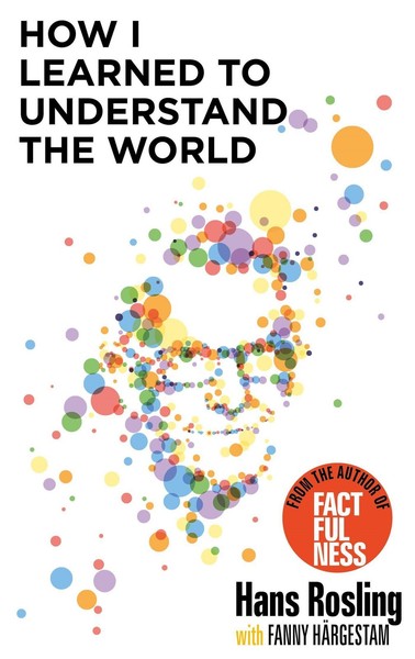 How I Learned To Understand The World, Hans Rosling-image