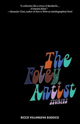 The Foley Artist Stories Ricco Villanueva Siasoco Taschenbuch Englisch 2019
