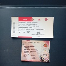 Ticket x 2 2006/2007 & 2014/2015 Sunderland AFC v Burnley