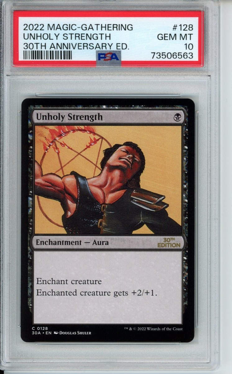 Magic the Gathering 30th Anniversary Unholy Strength PSA 10 MTG | eBay