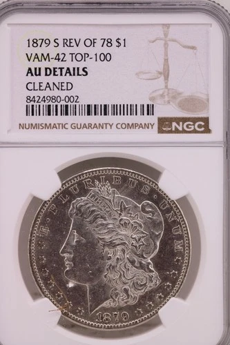 1879-S Reverse of '78 VAM-42 $1 Morgan Silver Dollar NGC AU Details  (Top 100)