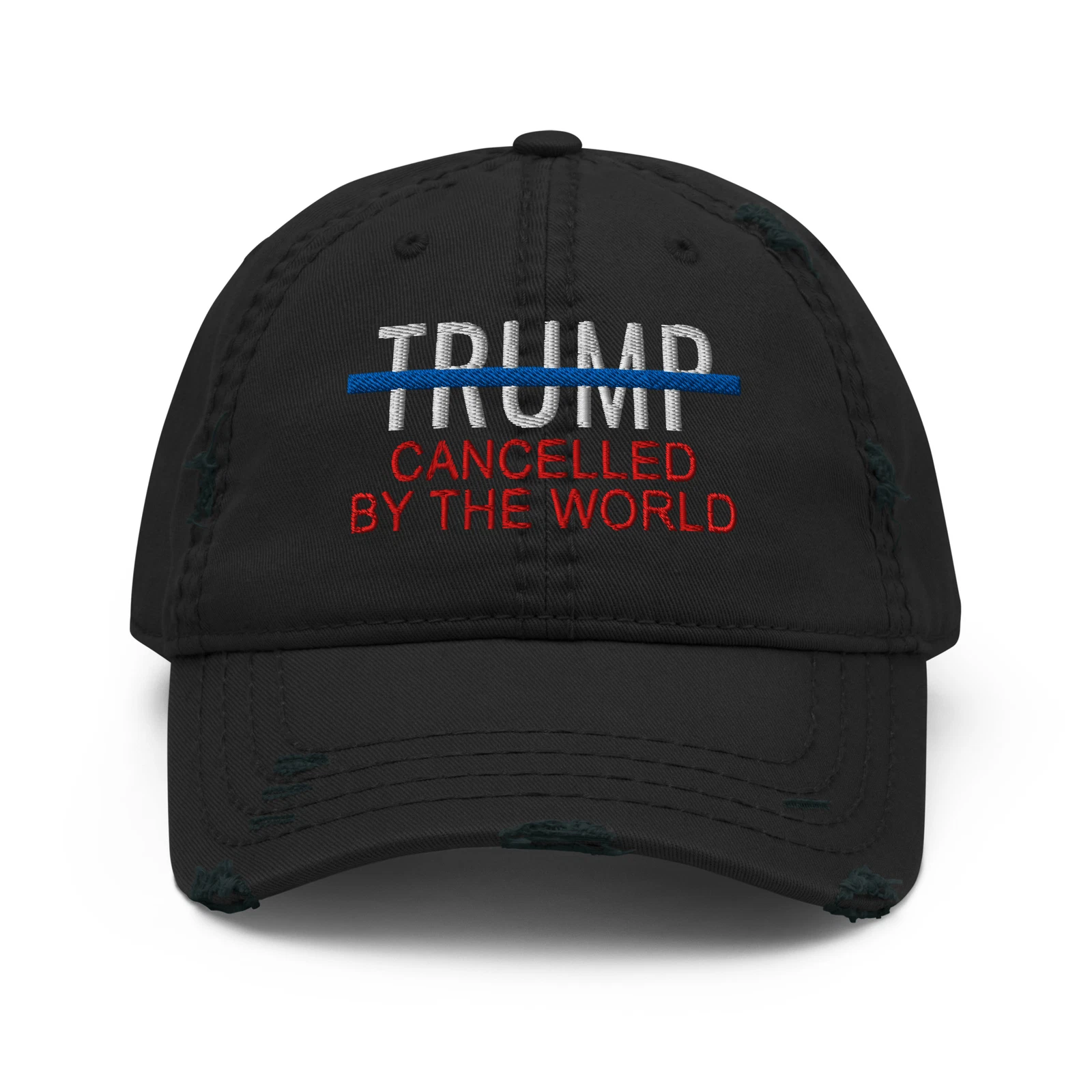 Cancelled By The World Embroidered Distressed Dad Hat