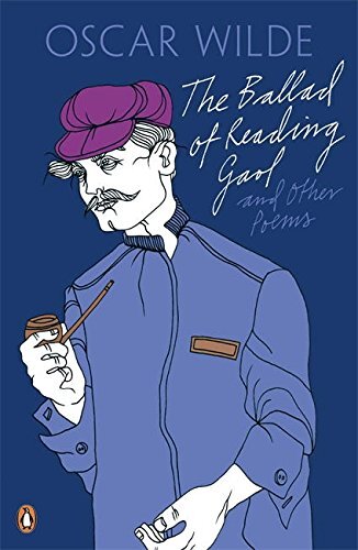 The Ballad of Reading Gaol and Other Poems By Oscar Wilde