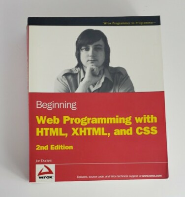 Beginning We Programming With HTML, XHTML, and CSS Jon Duckett (2008)