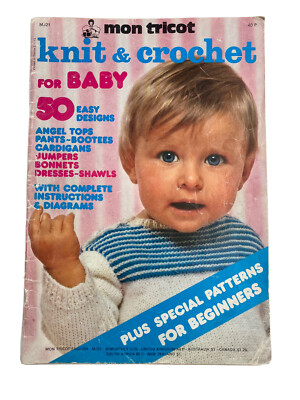 Mon Tricot Knit and Crochet For Baby 50 Easy Designs Vintage Knit Patterns 