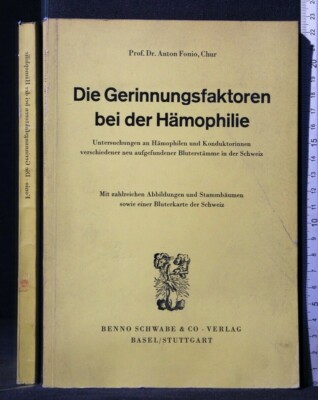 DIE GERINNUNGSFAKTOREN BEI DER HAMOPHILIE. Phonio. Schwabe & Verlag.