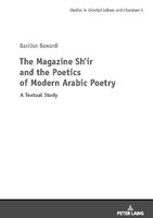 The Magazine Shi'r And The Poetics Of Modern Arabic Poetry Basilius Bawardi