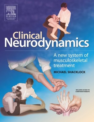 CLINICAL NEURODYNAMICS BY Shacklock PAPERBACK **ACCEPTABLE**