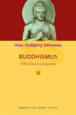 Diederichs Gelbe Reihe, Bd.99, Buddhismus - Hans Wolfgang Schumann