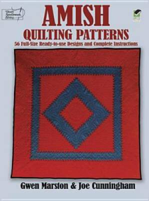 Amish Quilting Patterns: 56 Full-Size Ready-to-Use Designs and Complete I - GOOD