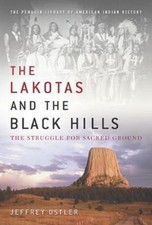 The Lakotas and the Black Hills: The Struggle for Sacred Ground (Penguin's Libra