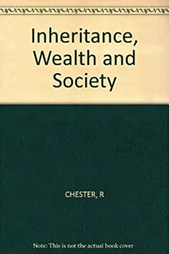 Inheritance, Wealth, and Society Hardcover Ronald Chester