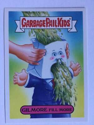 Garbage Pail Kids Topps 2016 American As Apple Pie Inventor 2a Gilmore Fill More