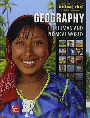 Geography: The Human and Physical World, Student Edition (GLENCOE WORLD ...