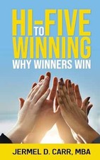 Hi Five to Winning: Why Winners Win - Paperback, by