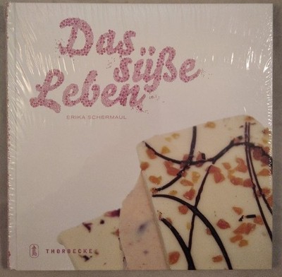 Das süße Leben. Schermaul, Erika: