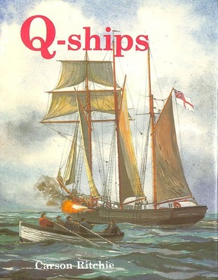 Q Ships by Ritchie, Carson