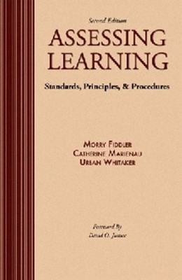 Assessing Learning : Standards, Principles, and Procedures Hardco