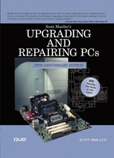 Upgrading and Repairing PCs (Upgrading ... by Mueller, Scott Mixed media product