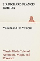 Vikram And The Vampire Classic Hindu Tales Of Adventure, Magic, And Romance Ric