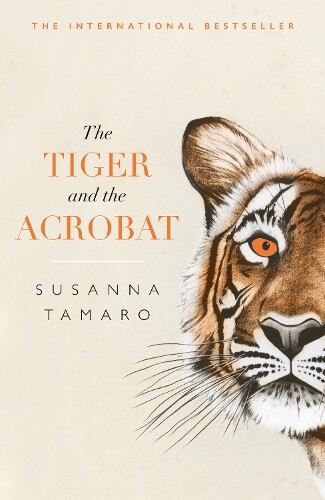 Thumbnail - Susanna Tamaro The Tiger And The Acrobat (taschenbuch)