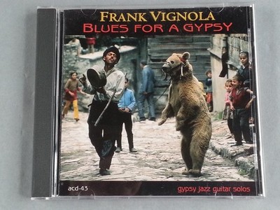 Frank Vignola   Blues For A Gypsy CD 2001 Gypsy Jazz Guitar Solos Acoustic Disc