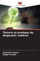 ThéOrie Et Pratique Du Diagnostic MéDical Antonella Chesca